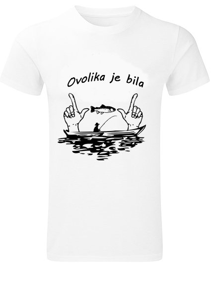 Majice sa stampom natpisom slikom/Lovci i ribolovci/ovolika je bila.jpg